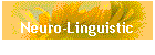 Neuro-Linguistic